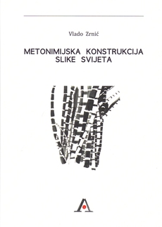 METONIMIJSKA KONSTRUKCIJA SLIKE SVIJETA-0 METONIMIJSKA KONSTRUKCIJA SLIKE SVIJETA-0