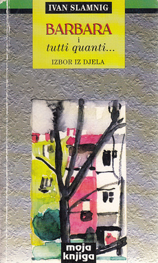 BARBARA I TUTTI QUANTI... (IZBOR IZ DJELA)-0