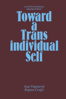 TOWARDS A TRANSINDIVIDUAL SELF - A study in social dramaturgy (eng.)-0