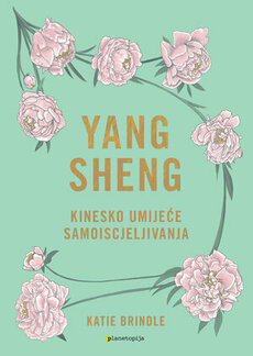 Yang sheng - Drevno umijeće samoiscjeljivanja-0 Yang sheng - Drevno umijeće samoiscjeljivanja-0