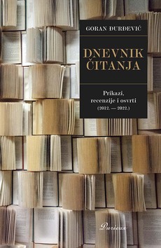 DNEVNIK ČITANJA - Prikazi, recenzije i osvrti 2012.-2020.-0 DNEVNIK ČITANJA - Prikazi, recenzije i osvrti 2012.-2020.-0