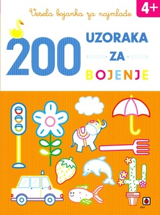VESELA BOJANKA ZA NAJMLAĐE - 200 UZORAKA ZA BOJENJE (4+)-0 VESELA BOJANKA ZA NAJMLAĐE - 200 UZORAKA ZA BOJENJE (4+)-0