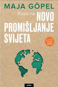 POZIV NA NOVO PROMIŠLJANJE SVIJETA-0 POZIV NA NOVO PROMIŠLJANJE SVIJETA-0