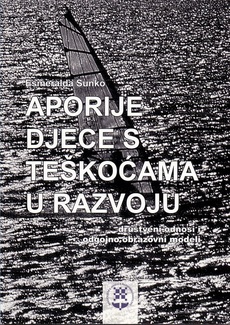 APORIJE DJECE S TEŠKOĆAMA U RAZVOJU-0 APORIJE DJECE S TEŠKOĆAMA U RAZVOJU-0