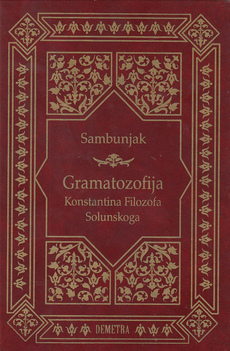 GRAMATOZOFIJA KONSTANTINA FILOZOFA SOLUNSKOGA - Hipoteza o postanku i značenju glagoljice-0