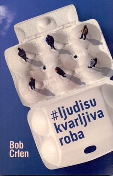 #LJUDISUKVARLJIVAROBA-0