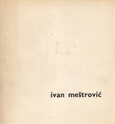IVAN MEŠTROVIĆ - Katalog izložbe u ateljeu Meštrović-0