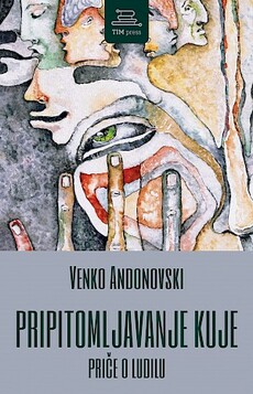 PRIPITOMLJAVANJE KUJE - Priče o ludilu-0 PRIPITOMLJAVANJE KUJE - Priče o ludilu-0