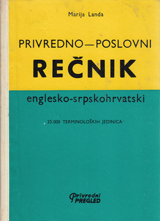 PRIVREDNO-POSLOVNI REČNIK - ENGLESKO-SRPSKOHRVATSKI-0