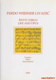 FERDO WIESNER LIVADIĆ - ŽIVOT I DJELA / LIFE AND OPUS (hrv., eng.)-0