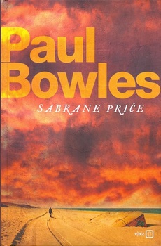 PAUL BOWLES - SABRANE PRIČE-0 PAUL BOWLES - SABRANE PRIČE-0
