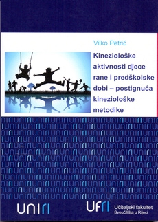 KINEZIOLOŠKE AKTIVNOSTI DJECE RANE I PREŠKOLSKE DOBI-0 KINEZIOLOŠKE AKTIVNOSTI DJECE RANE I PREŠKOLSKE DOBI-0