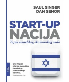 START-UP NACIJA - Tajna izraelskog ekonomskog čuda-0 START-UP NACIJA - Tajna izraelskog ekonomskog čuda-0