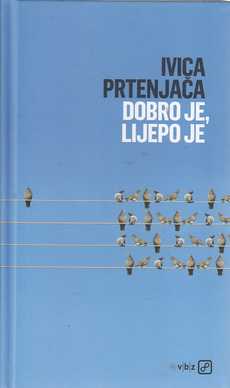 DOBRO JE, LIJEPO JE-0