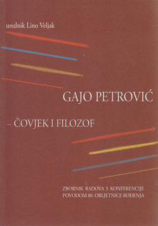 GAJO PETROVIĆ - ČOVJEK I FILOZOF-0