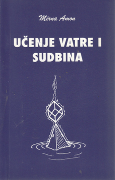 UČENJE VATRE I SUDBINA-0