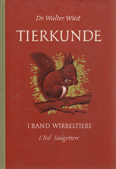 TIERKUNDE I. Band Wirbeltiere, I. Teil SAUGETIERE-0