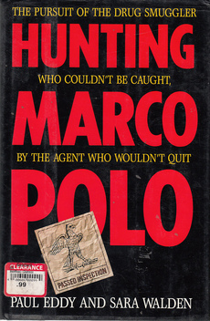 HUNTING MARCO POLO - the pursuit of the drug smuggler...-0