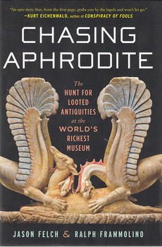 CHASING APHRODITE - the hunt for looted antiquities at the worlds richest museum-0