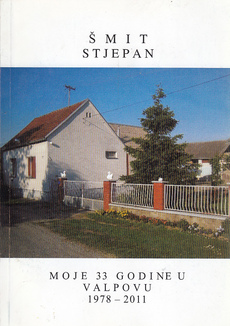 MOJE 33 GODINE U VALPOVU 1978-20111-0