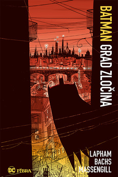 BATMAN - GRAD ZLOČINA-0 BATMAN - GRAD ZLOČINA-0