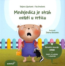 MEDVJEDIĆA JE STRAH OSTATI U VRTIĆU-0 MEDVJEDIĆA JE STRAH OSTATI U VRTIĆU-0