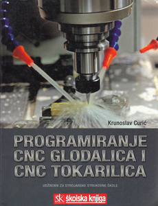 PROGRAMIRANJE CNC GLODALICA I CNC TOKARILICA - udžbenik za strojarske stukovne škole-0