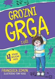 GROZNI GRGA I UŠI-0 GROZNI GRGA I UŠI-0
