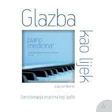 GLAZBA KAO LIJEK - Samoterapija zvucima koji liječe-0