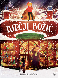 DJEČJI BOŽIĆ IZ PRODAVAONICE IGRAČAKA BRAĆE CLAUS-0 DJEČJI BOŽIĆ IZ PRODAVAONICE IGRAČAKA BRAĆE CLAUS-0
