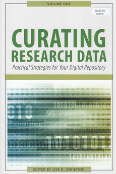 CURATING RESEARCH DATA - Practical strategies for your digital repository-0