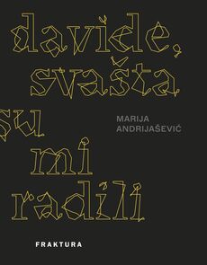 DAVIDE, SVAŠTA SU MI RADILI-0 DAVIDE, SVAŠTA SU MI RADILI-0