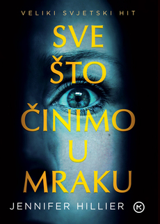 SVE ŠTO ČINIMO U MRAKU-0 SVE ŠTO ČINIMO U MRAKU-0