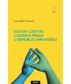 SUSTAV ZAŠTITE LJUDSKIH PRAVA U REPUBLICI HRVATSKOJ-0 SUSTAV ZAŠTITE LJUDSKIH PRAVA U REPUBLICI HRVATSKOJ-0