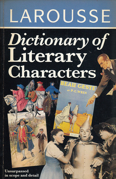LAROUSSE DICTIONARY OF LITERARY CHARACTERS (eng.)-0