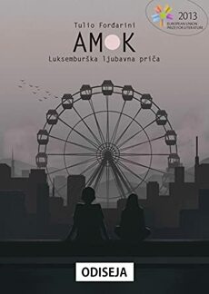 AMOK - LUKSEMBURŠKA LJUBAVNA PRIČA-0 AMOK - LUKSEMBURŠKA LJUBAVNA PRIČA-0