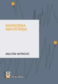 EKONOMIJA NEPOŠTENJA-0 EKONOMIJA NEPOŠTENJA-0