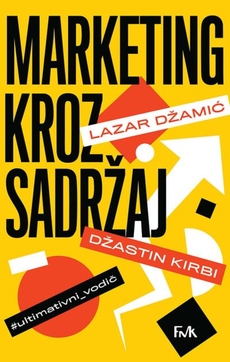 MARKETING KROZ SADRŽAJ - ULTIMATIVNI VODIČ-0 MARKETING KROZ SADRŽAJ - ULTIMATIVNI VODIČ-0