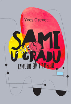 SAMI U GRADU IZMEĐU 9H I 10H30-0 SAMI U GRADU IZMEĐU 9H I 10H30-0