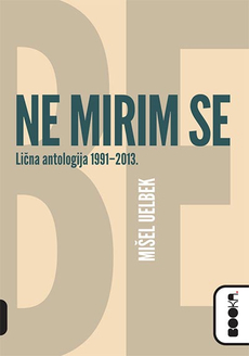 NE MIRIM SE - Lična antologija 1991-2013.-0 NE MIRIM SE - Lična antologija 1991-2013.-0
