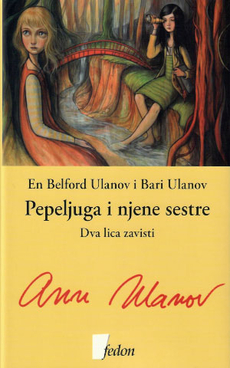 PEPELJUGA I NJENE SESTRE - DVA LICA ZAVISTI-0 PEPELJUGA I NJENE SESTRE - DVA LICA ZAVISTI-0