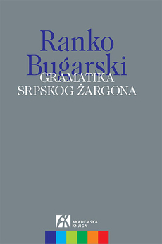 GRAMATIKA SRPSKOG ŽARGONA-0 GRAMATIKA SRPSKOG ŽARGONA-0