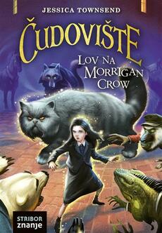 ČUDOVIŠTE - Lov na Morrigan Crow-0 ČUDOVIŠTE - Lov na Morrigan Crow-0