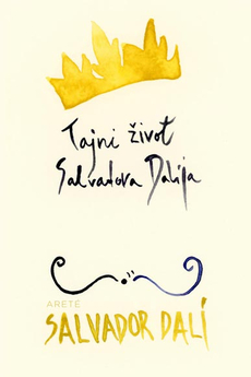 TAJNI ŽIVOT SALVADORA DALIJA-0 TAJNI ŽIVOT SALVADORA DALIJA-0