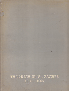 TVORNICA ULJA ZAGREB 1916 - 1966-0
