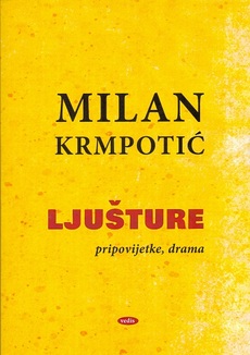 LJUŠTURE - Pripovijetke, drama-0 LJUŠTURE - Pripovijetke, drama-0
