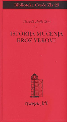 ISTORIJA MUČENJA KROZ VEKOVE-0 ISTORIJA MUČENJA KROZ VEKOVE-0
