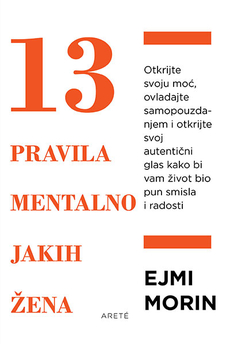 13 PRAVILA MENTALNO JAKIH ŽENA-0 13 PRAVILA MENTALNO JAKIH ŽENA-0