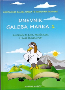 DNEVNIK GALEBA MARKA 1 - Slikopriča za djecu predškolske dobi i mlađe školske dobi-0