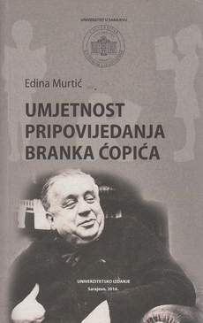 UMJETNOST PRIPOVIJEDANJA BRANKA ĆOPIĆA-0